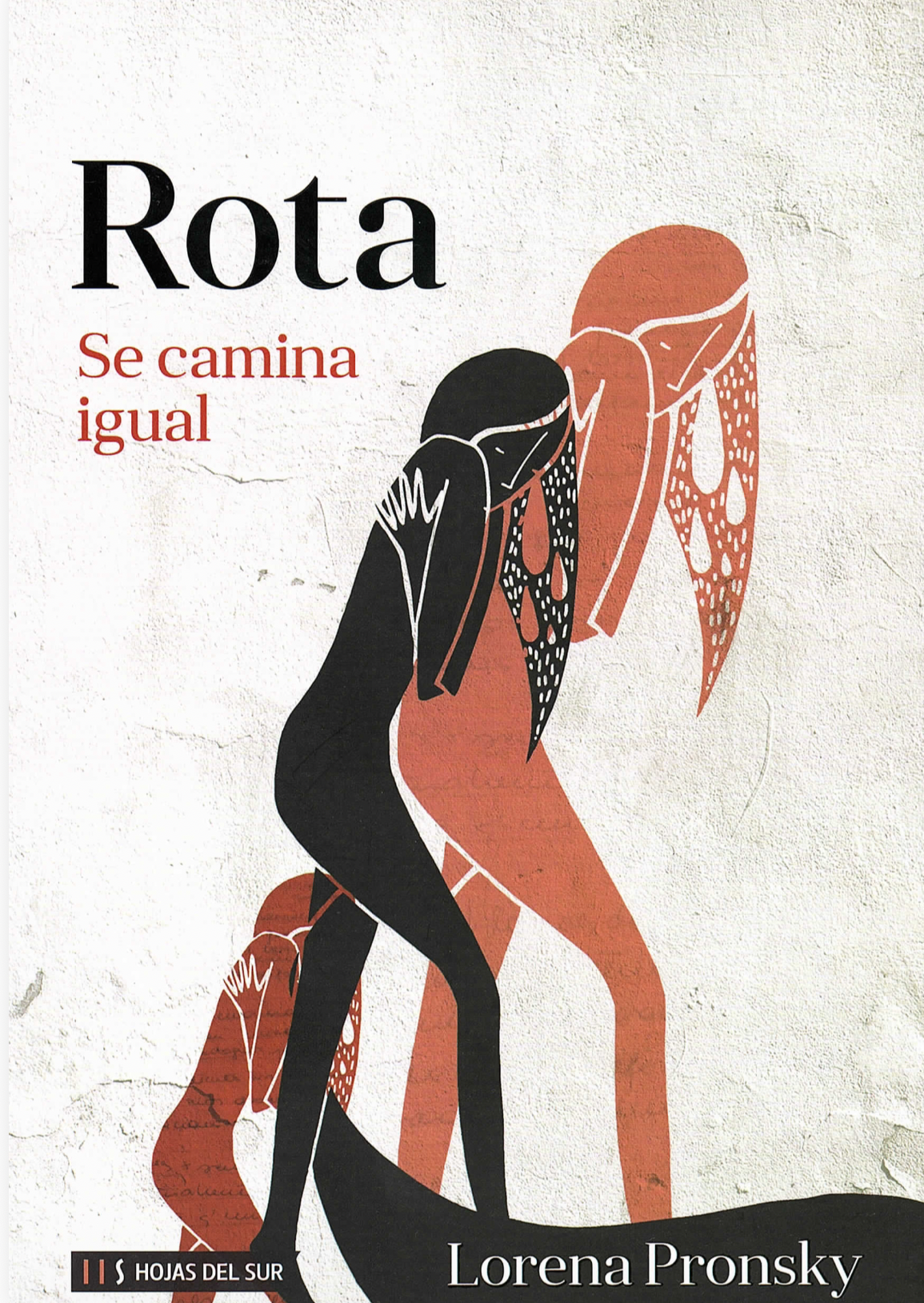 “Rota se camina igual” Lorena Pronsky