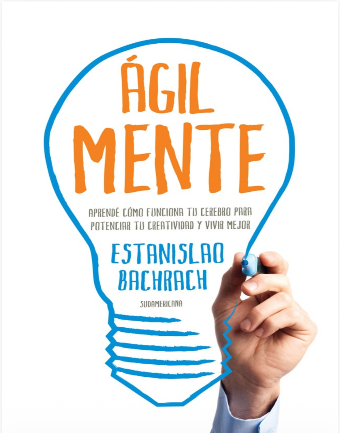 “Ágil Mente “. Estanislao Bachrach