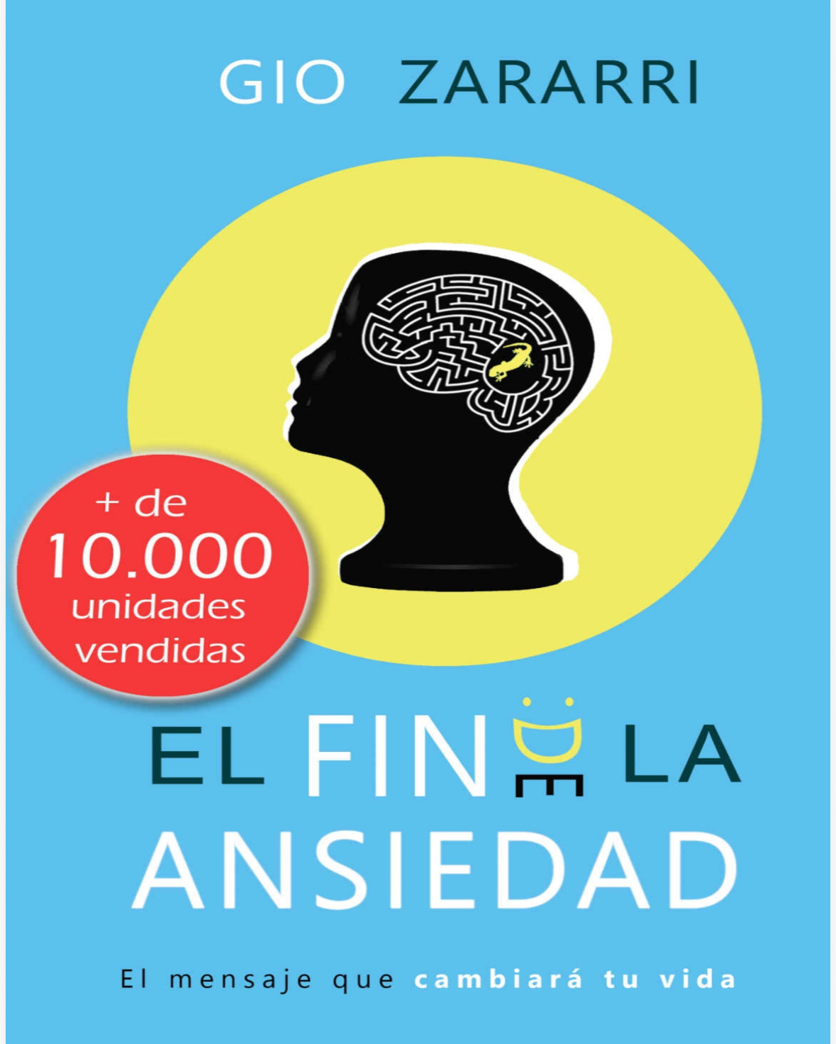 “El fin de la ansiedad “ Gio zararri