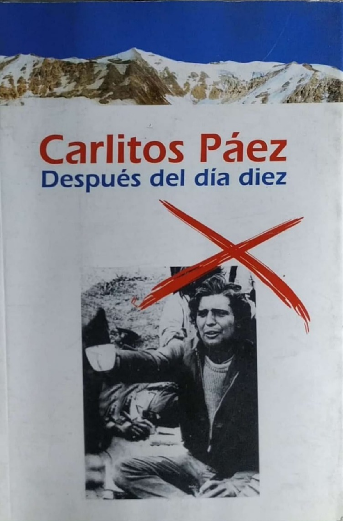 “Después del día diez “ Carlitos Páez