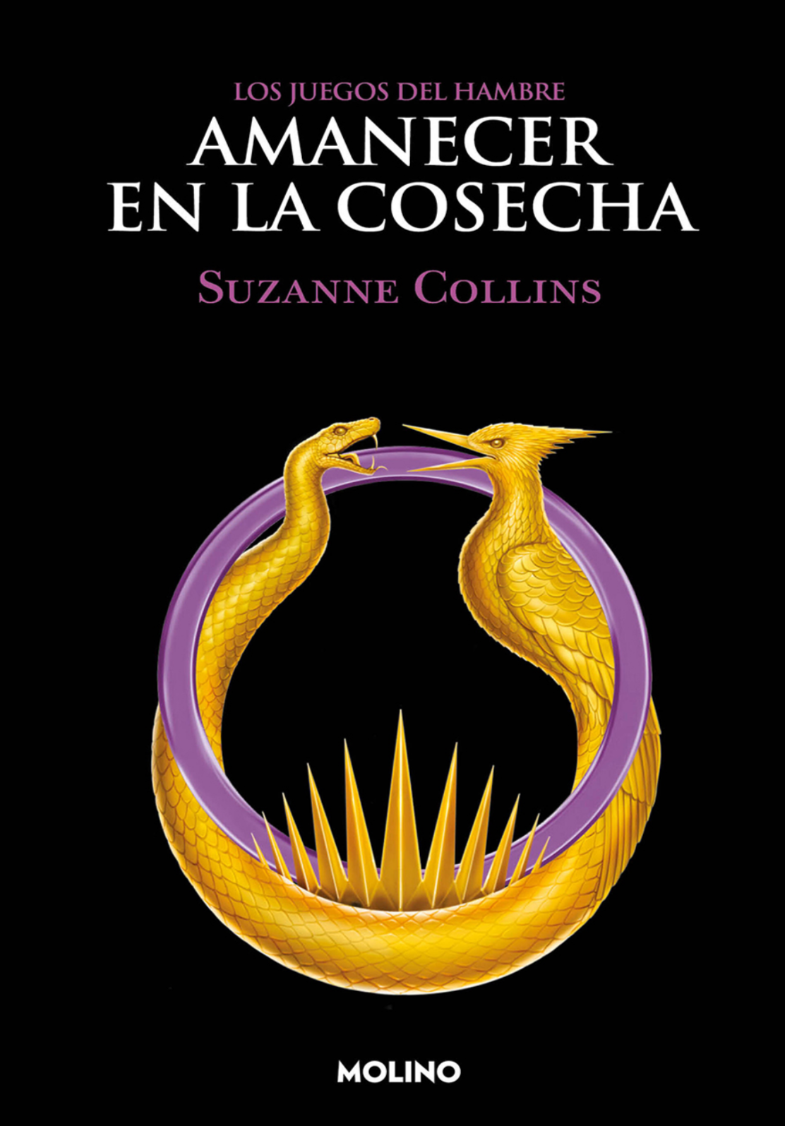 “Amanecer en la cosecha               Los juegos del hambre”.               Suzanne Collins
