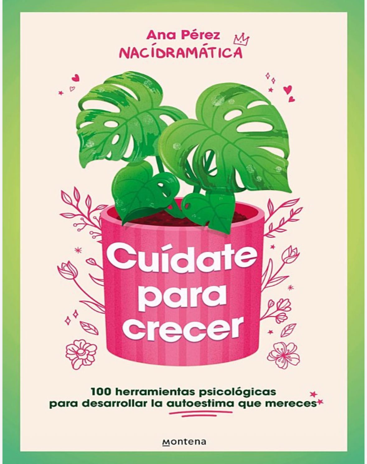 “Cuídate para crecer “.                   Ana Pérez