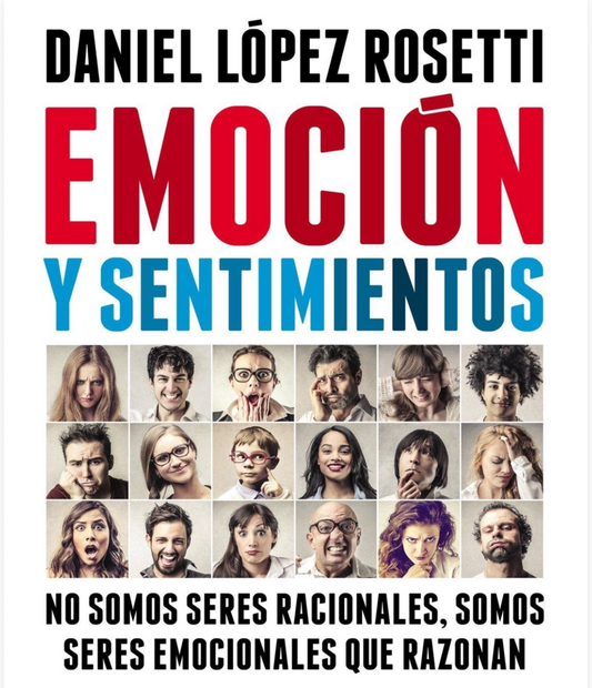 “Emoción y Sentimientos”Daniel López Rosetti