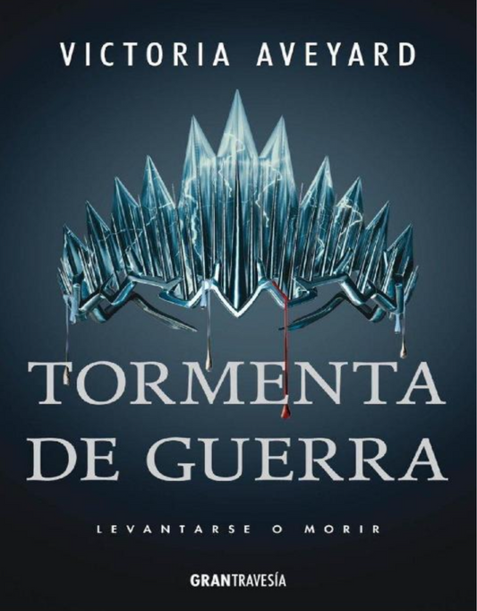 “Tormenta de Guerra “ Victoria Aveyard